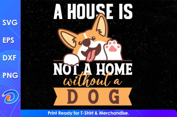 A Home Without a Dog Svg Cricut Files