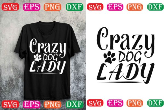 Dog Svg Design.Crazy Dog Lady