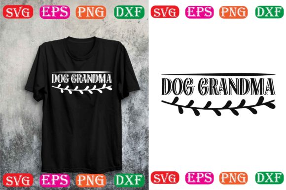 Dog Svg Design.dog Grandma