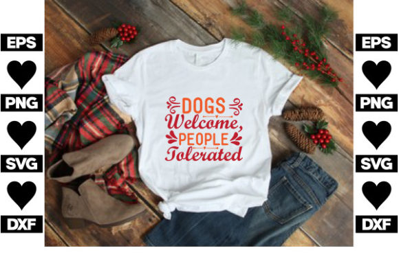 Dog SVG Design, Dogs Welcome, People Tol