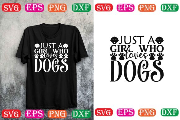 Dog Svg Design Just a Girl Who Loves Dog