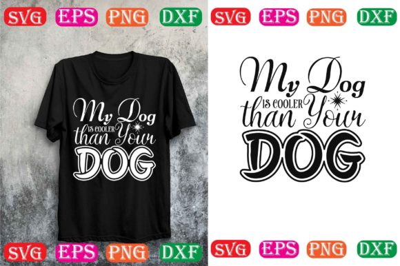 Dog Svg Design.My Dog is Cooler Than You