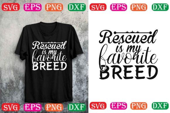 Dog Svg Design.rescued is My Favorite Br