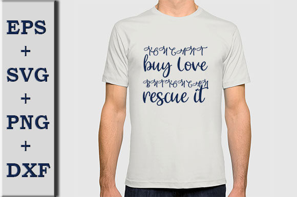 Dog SVG Design, You Can’t Buy Love but Y