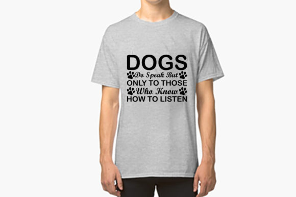 Dogs Do Speak But Only