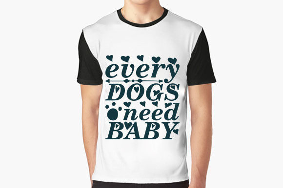 Every Dog Needs Baby