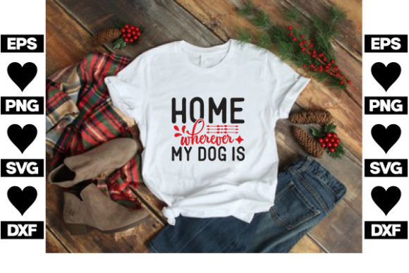 Home Wherever My Dog Is