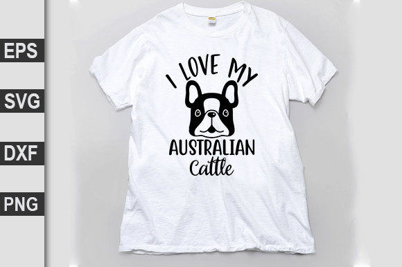 Love My Australian Dog Svg Design